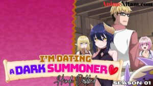 I'm Dating a Dark Summoner (Season: 01) in Hindi Dubbed – AnimeNitam