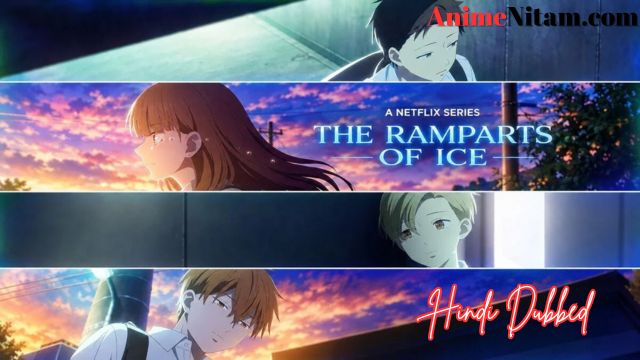 The Ramparts of Ice (Season: 02) in Hindi Dubbed – AnimeNitam